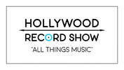 Hollywood Record Show "All Things Music" Friday May 31st, 2024 & June 1st, 2024